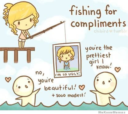 Fishing for compliments