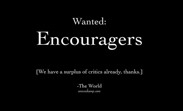 encouragers wanted