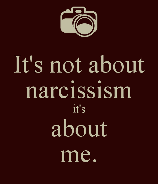 its-not-about-narcissism-its-about-me